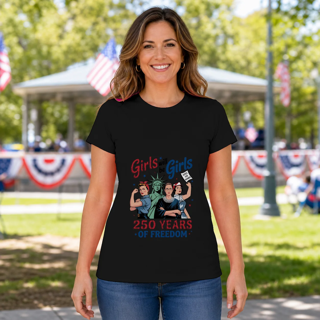 Girls Will Be Girls America 250 T-Shirt ? Women?s Patriotic Tee